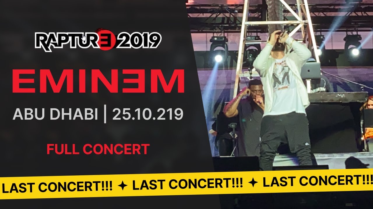 THE LAST EMINEM LIVE CONCERT!!! FULL CONCERT (Abu Dhabi, Du Arena, 25.10.2019 Rapture 2019)