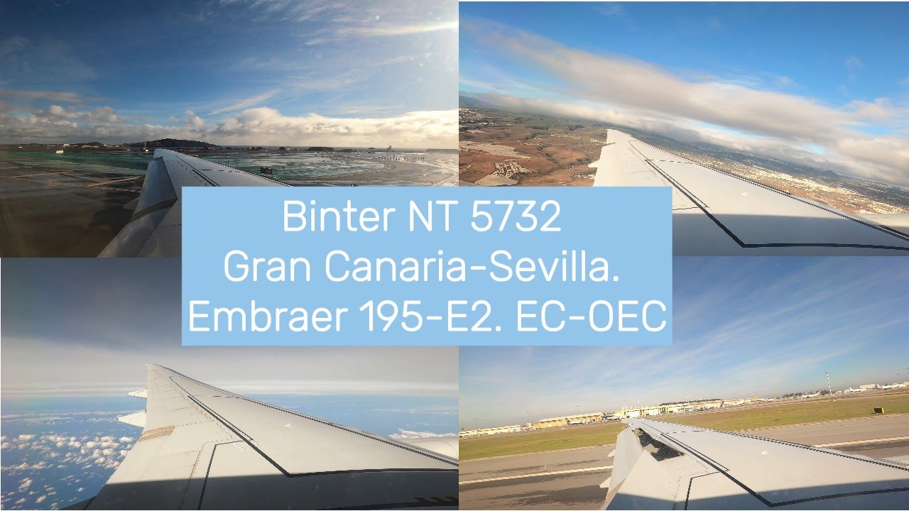 Binter NT 5732 Gran Canaria Sevilla  Embraer 195 E2  EC OEC