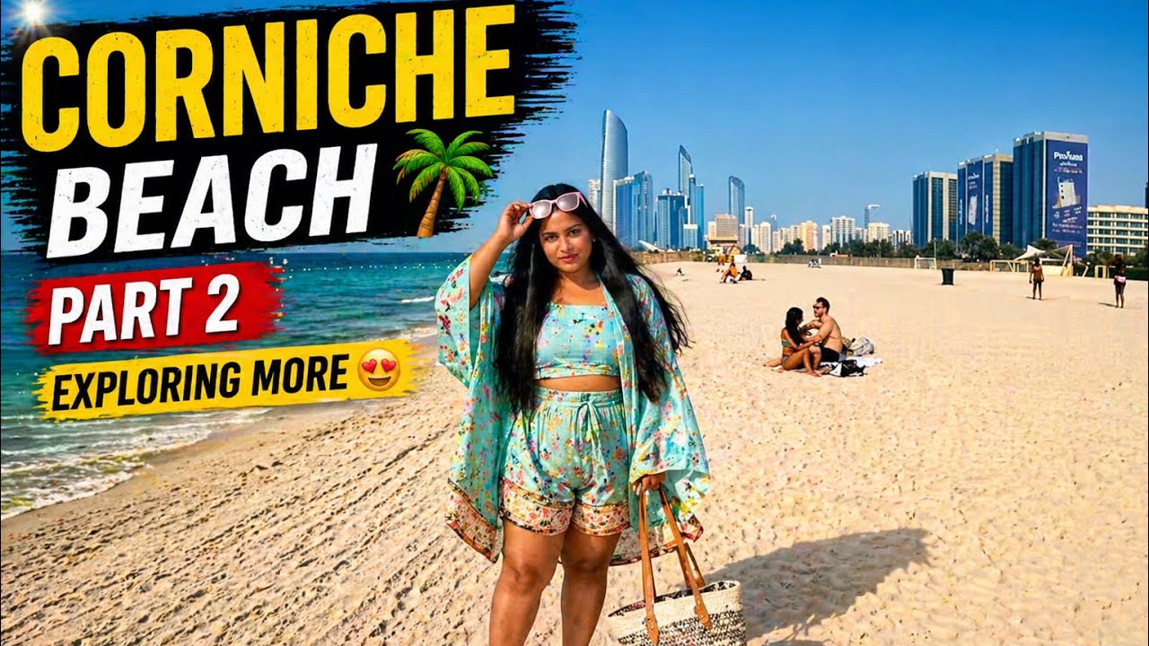 Corniche Beach Abu Dhabi😳 My European Friend ka Reaction – So Safe!🇦🇪 Part 2#youtube #youtubevlog 