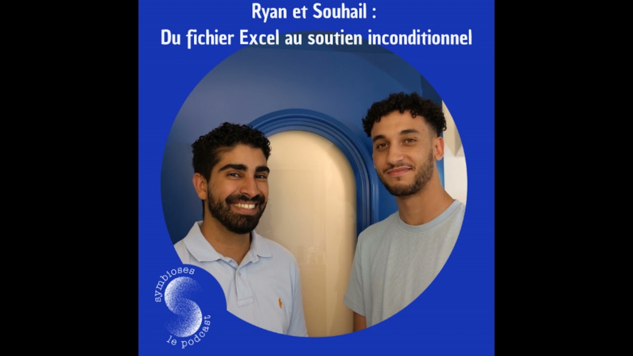 S2 : Du projet Excel au soutien inconditionnel : Ryan et Souhail, la coopération étudiante