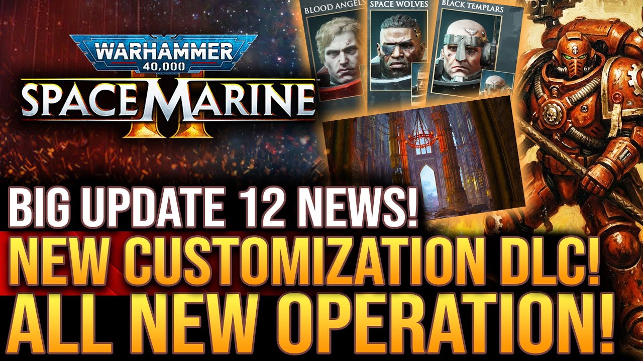 Warhammer 40K Space Marine 2 - Big Update 12 News! New Customization DLC & New Operation Disruption!
