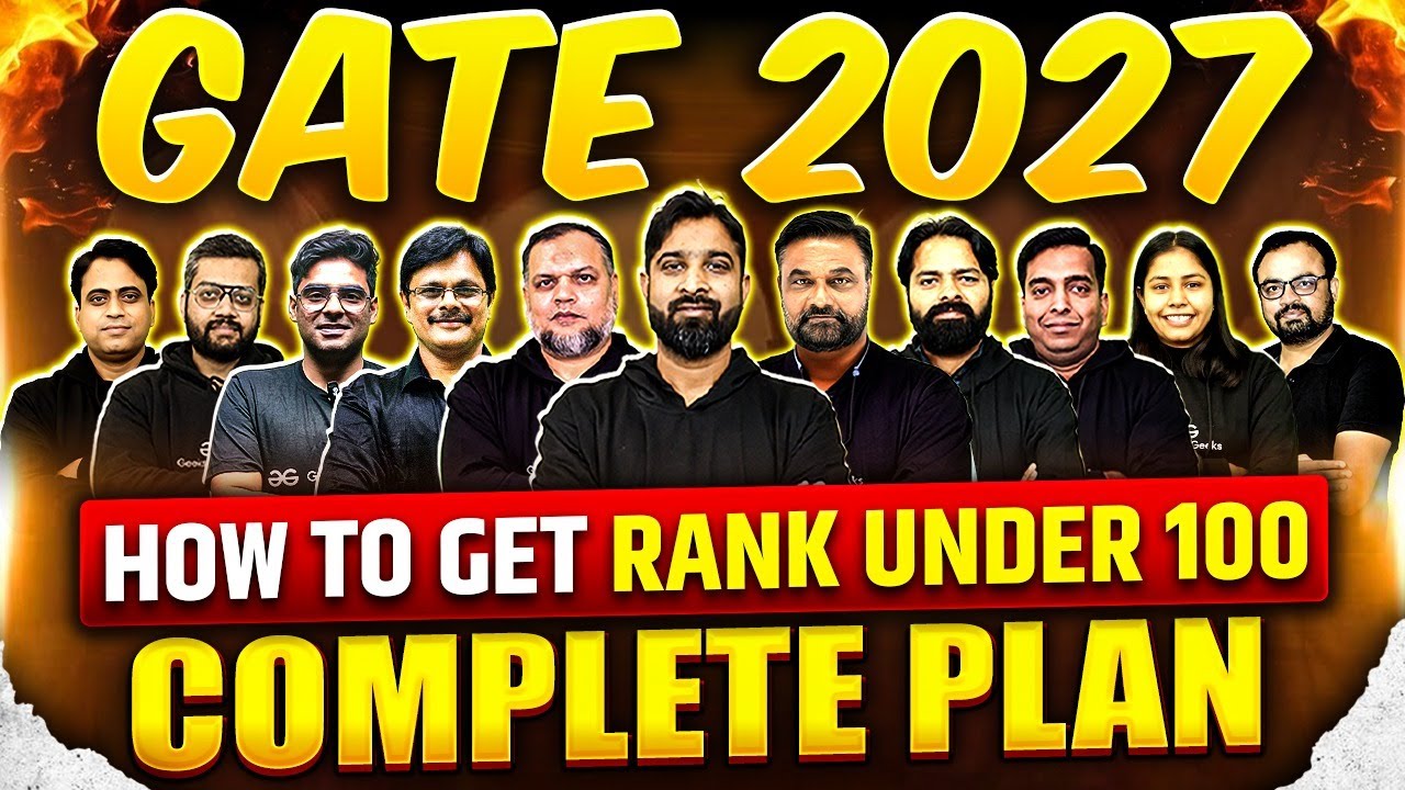 GATE 2027 Preparation | How To Get Under 100 Rank In GATE Exam | Study Plan