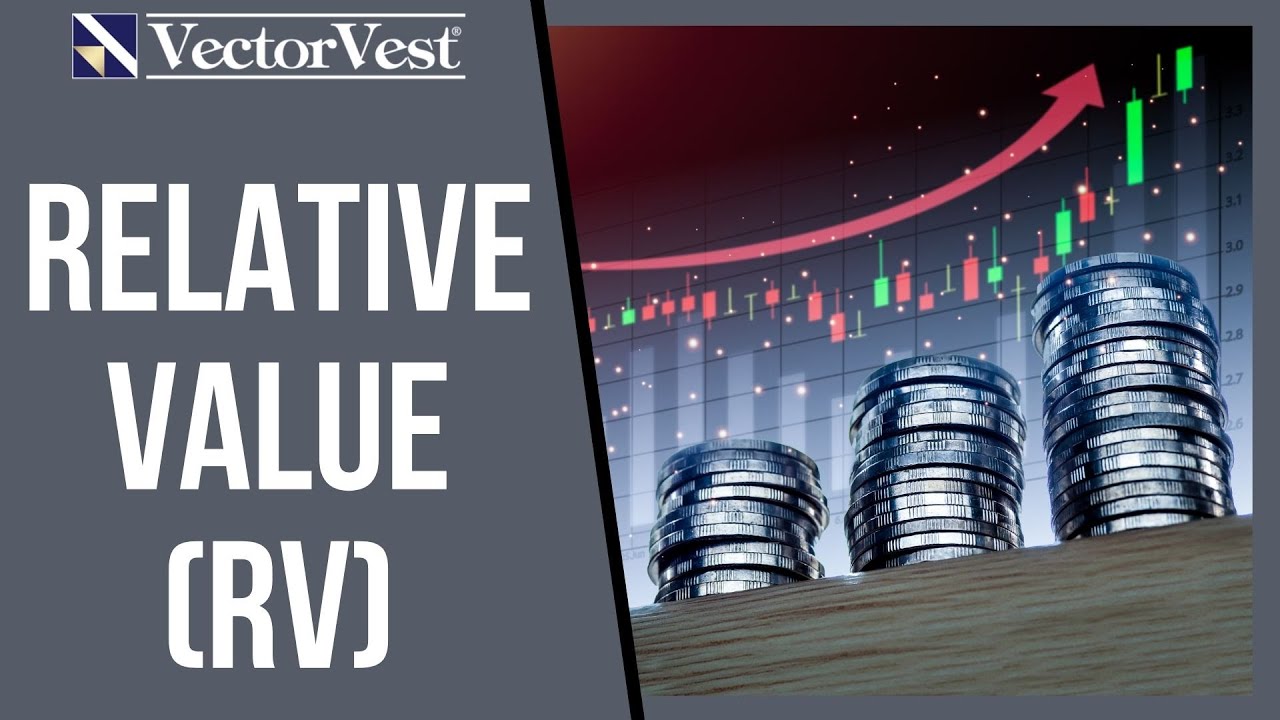 Relative Value (RV) Explained | VectorVest