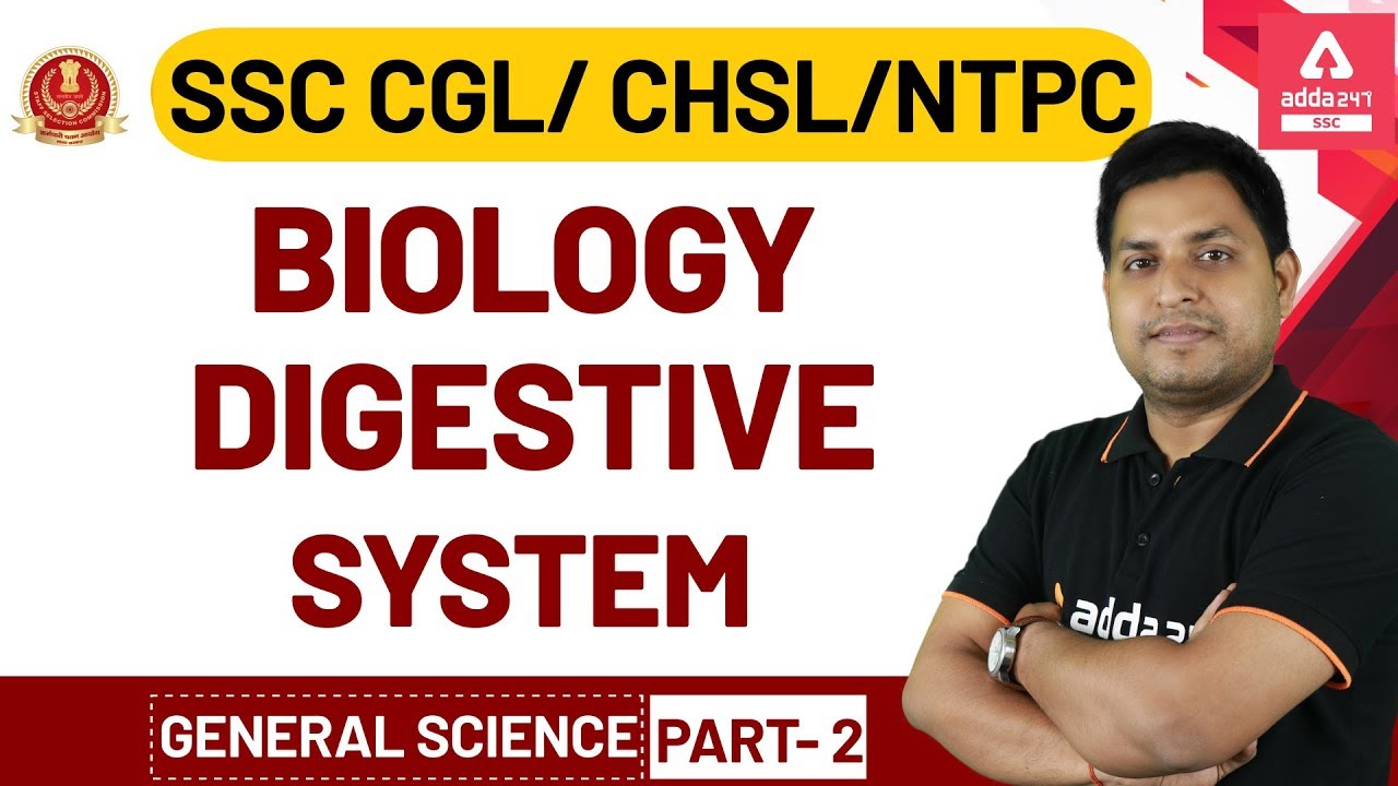 Biology | Digestive System (Part 2) | General Science for SSC CGL | CHSL | RRB NTPC