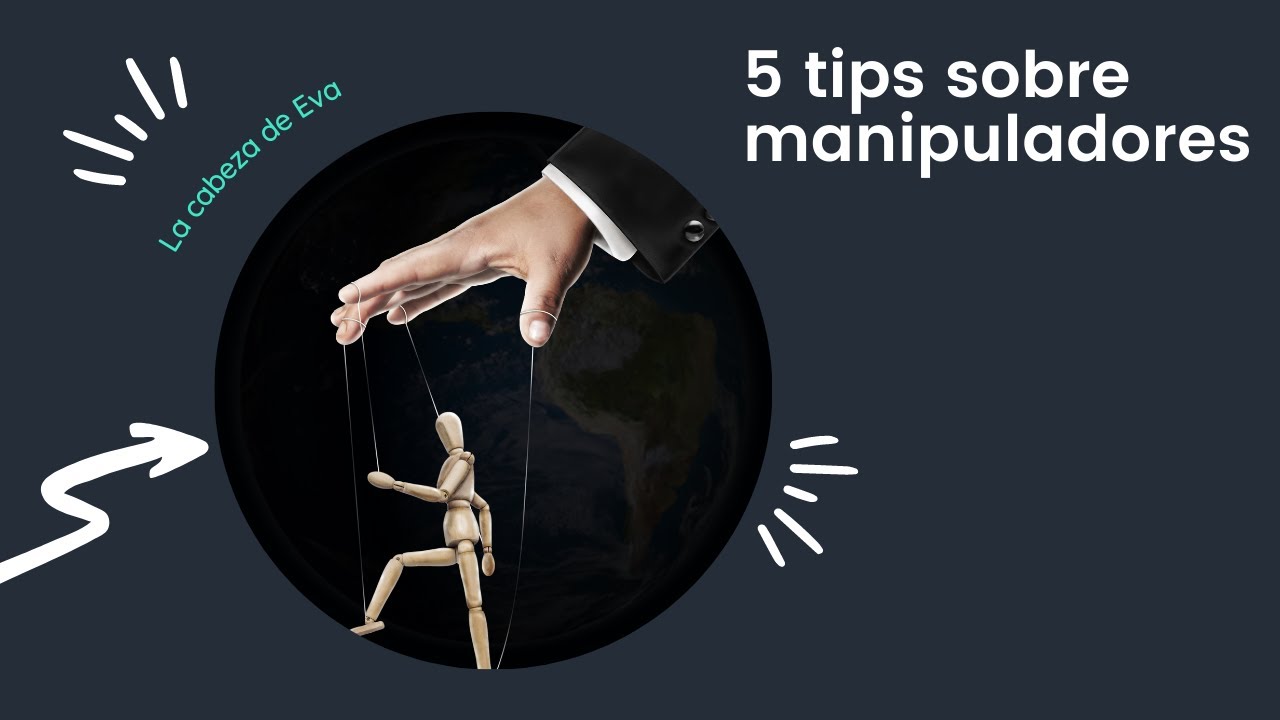 Cinco tips sobre manipuladores