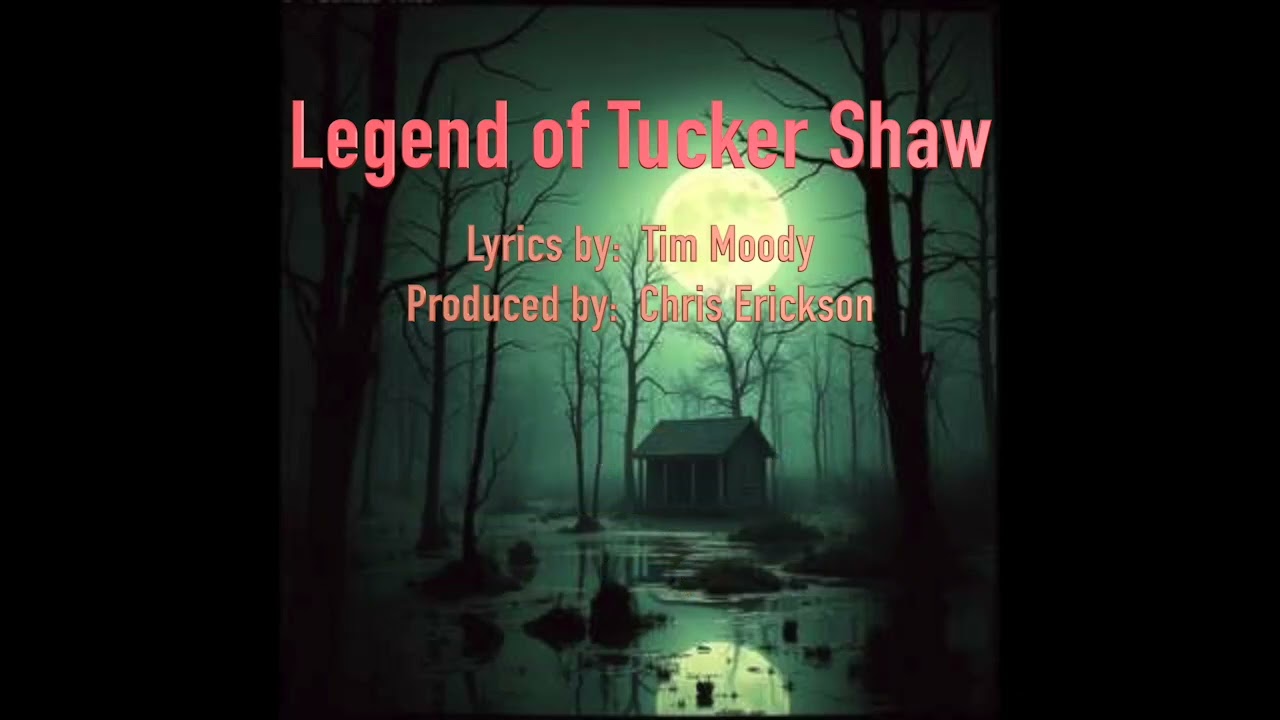 Legend of Tucker Shaw