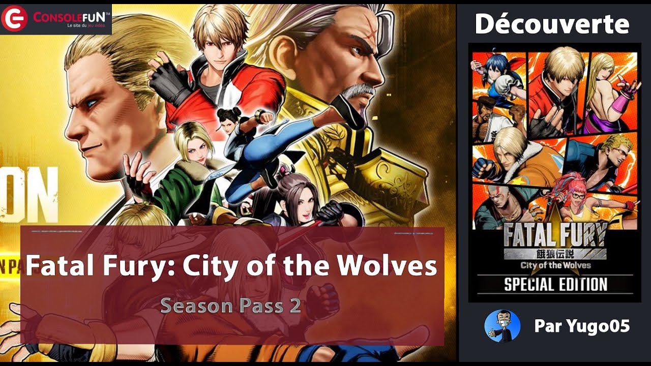 🔥 [DECOUVERTE] Season Pass 2 de FATAL FURY: City of the Wolves 🥊