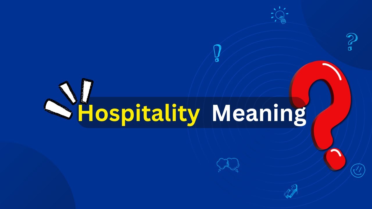 Hospitality Meaning