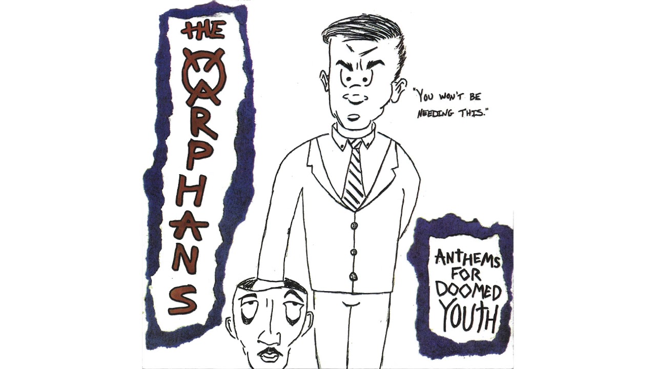 The Orphans - Anthems For Doomed Youth