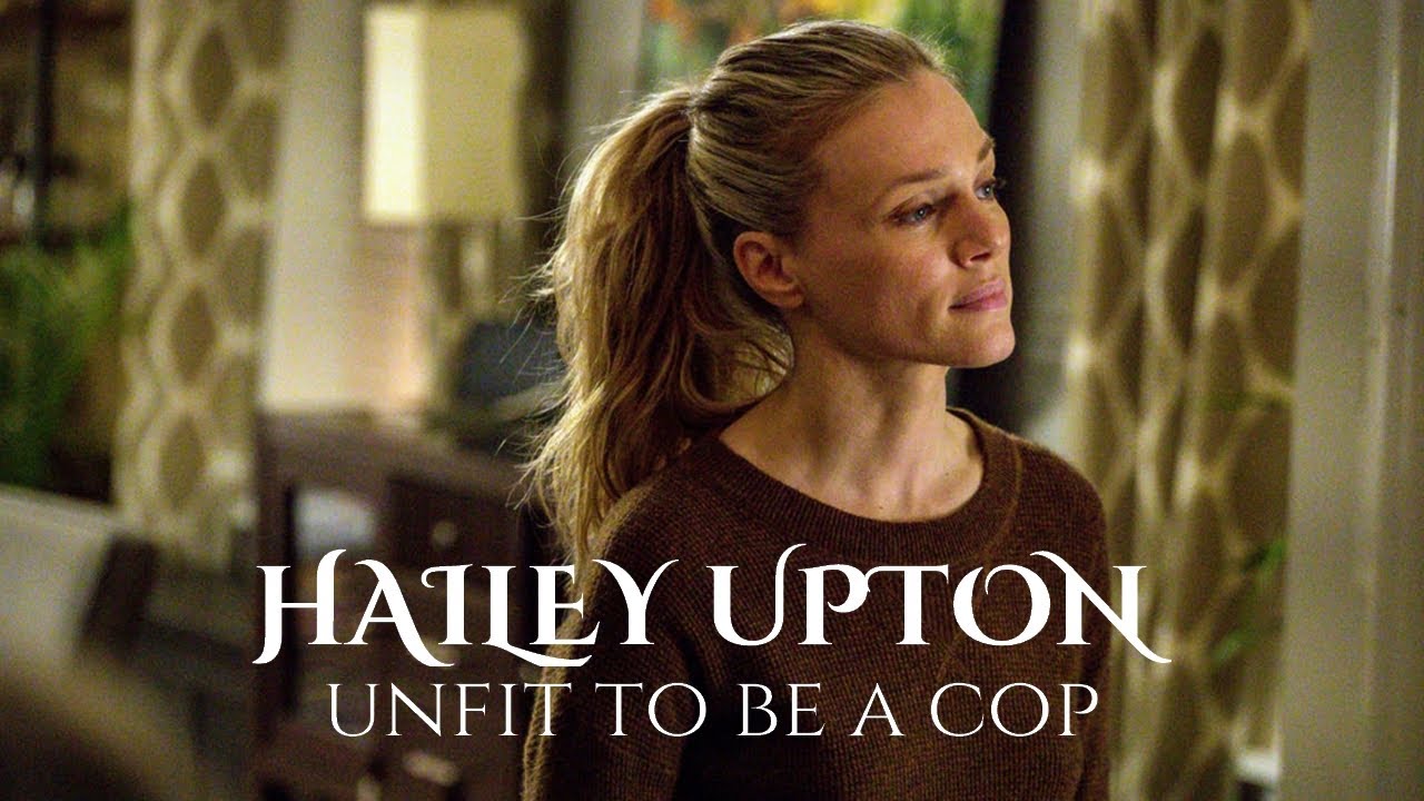 hailey upton l unfit to be a cop