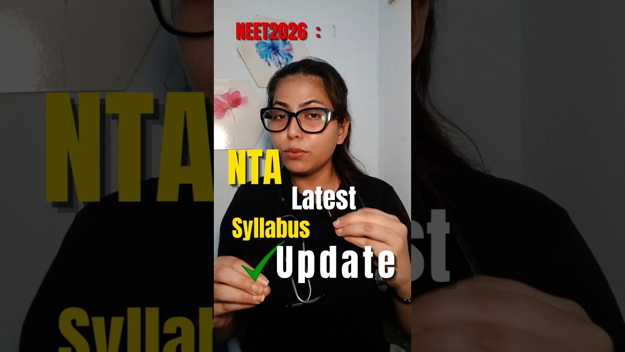 NTA Latest syllabus update: NEET2026 🚨