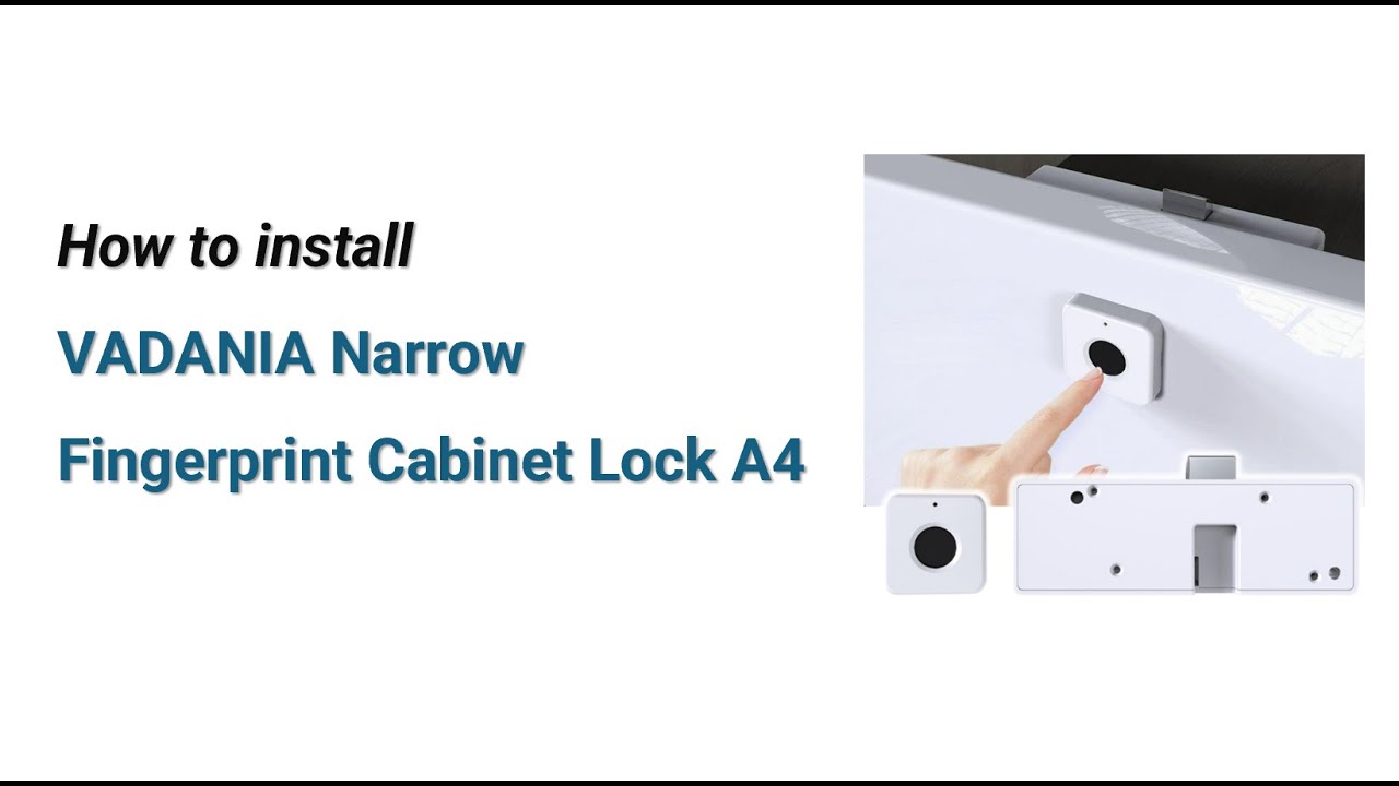 How to install VADANIA Narrow Fingerprint Cabinet Lock A4