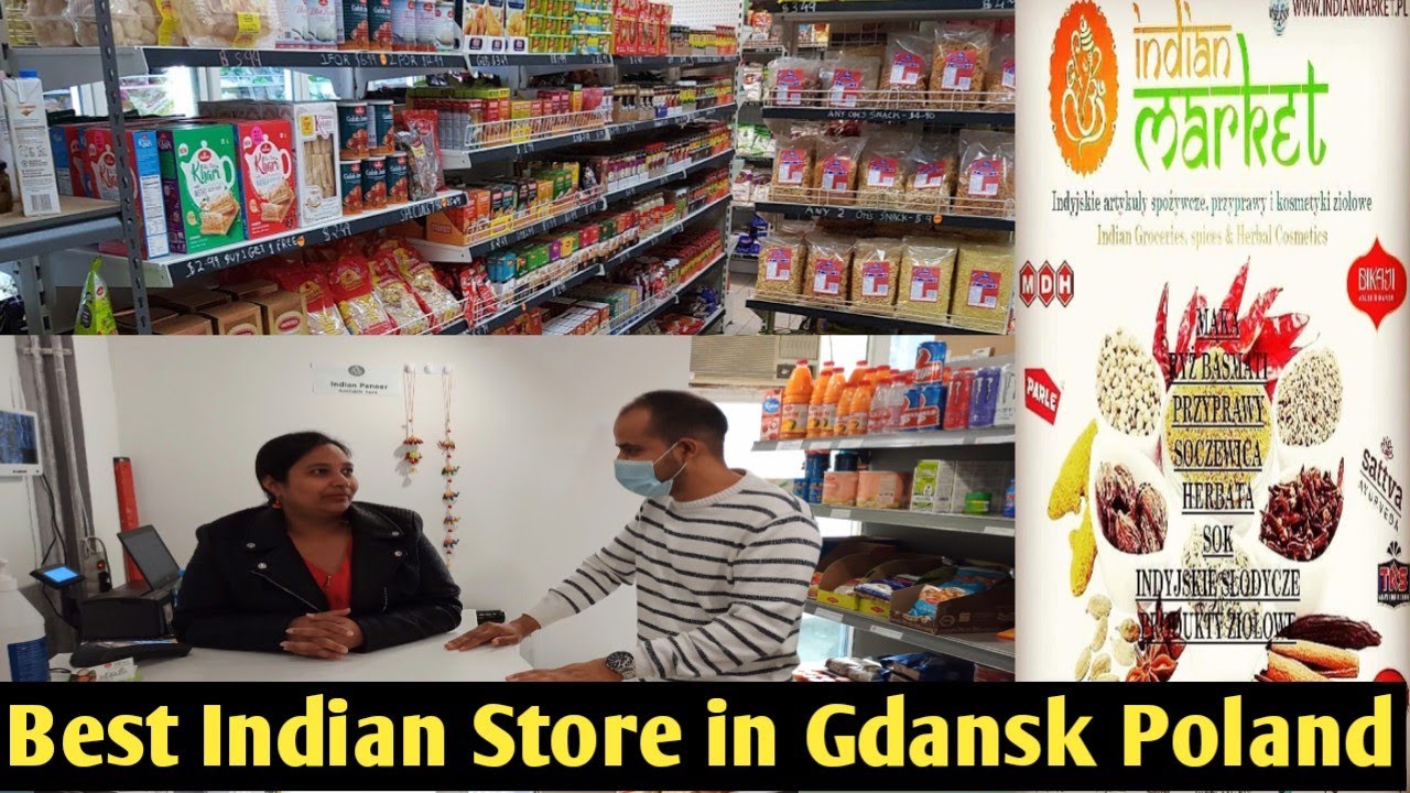 Best Indian Store in Gdansk Poland. पोलैंड में हिन्दुस्तानी दुकान। Rynek Indyjski - indian market.