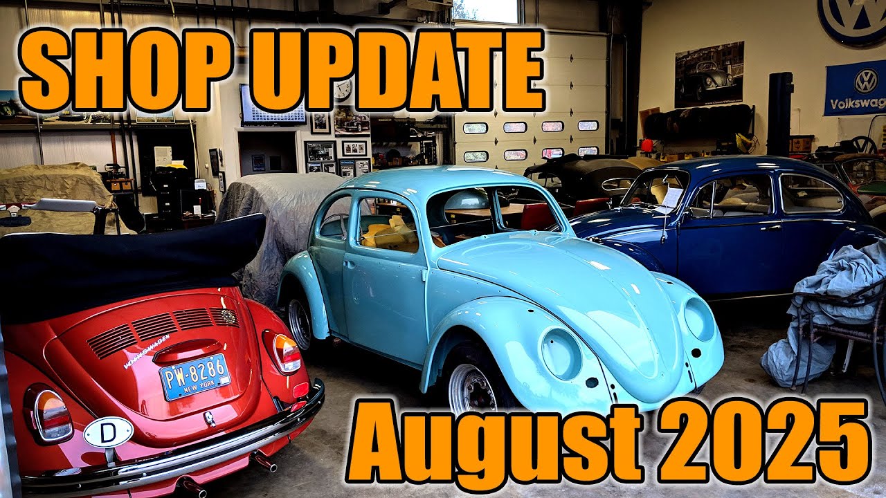 Classic VW BuGs Shop Update August 2025 - What Are We Working On?