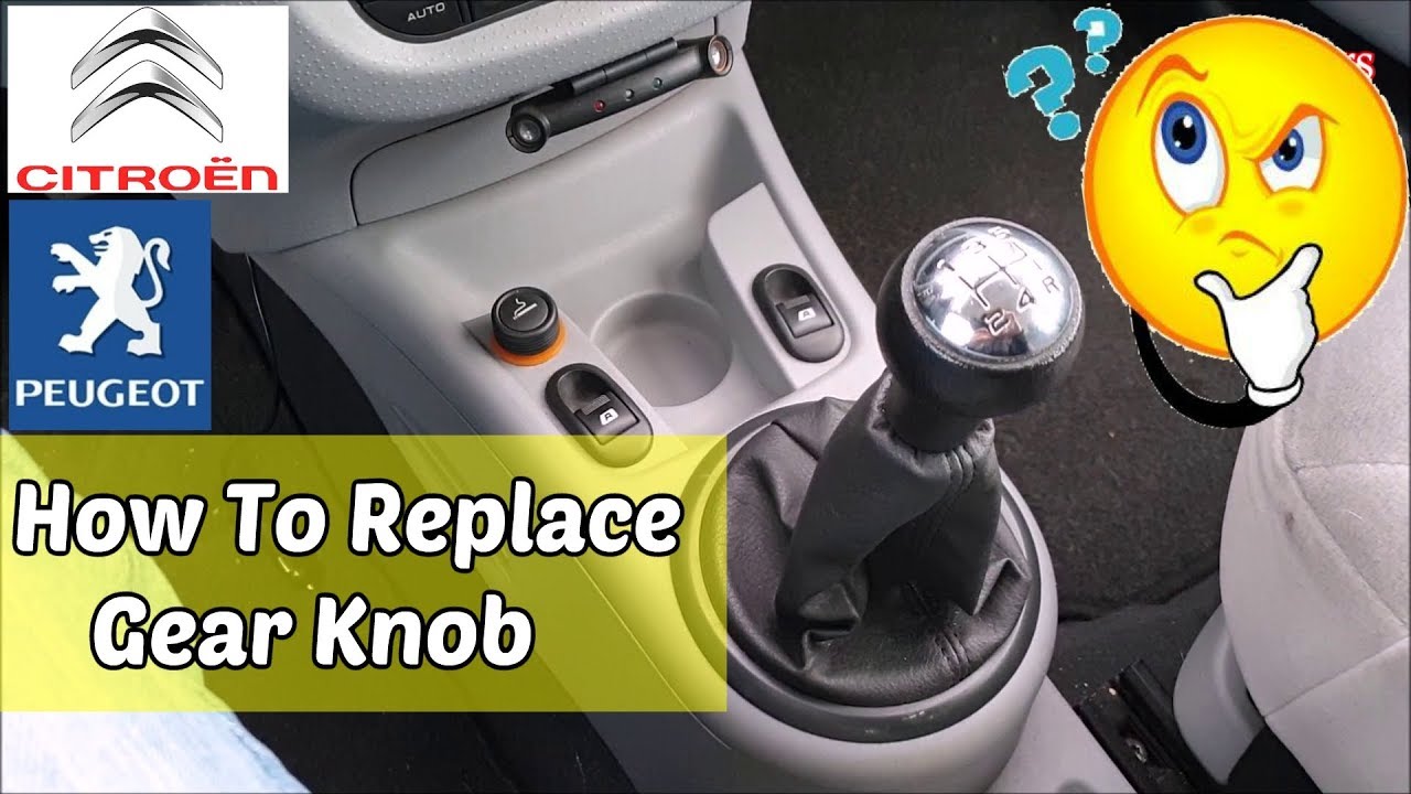 How to Remove Gear Knob on Citroen C3/Peugeot