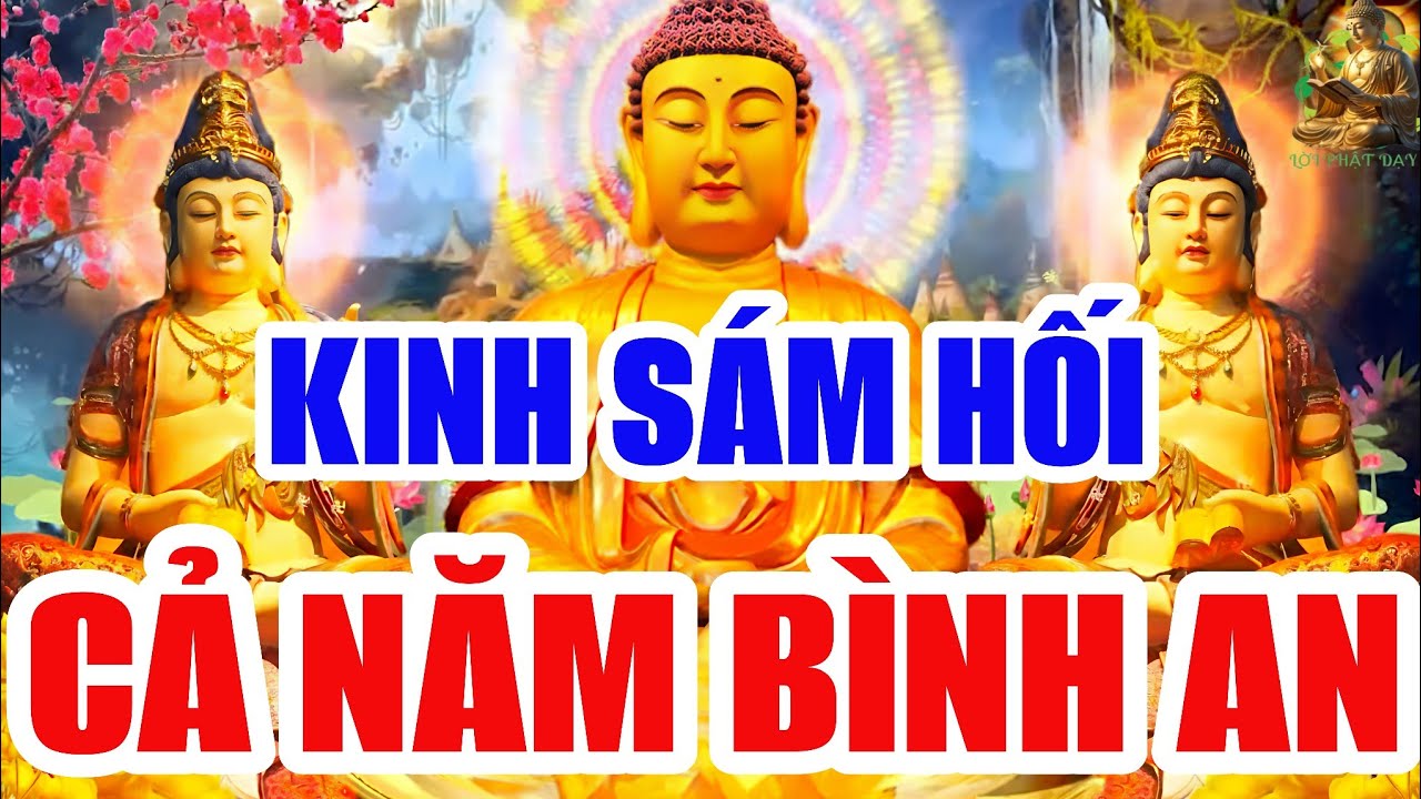 Sáng Mùng 6 Tết Nghe THẦY Tụng Kinh Cầu An Sám Hối MẸ Phù Hộ Cả Năm Bình An Tài Lộc Dồi Dào Sức Khỏe
