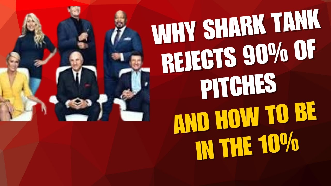 Why Shark Tank REJECTS 90% of Pitches And How to Be in the 10%? #sharktank #billionaire #ideas