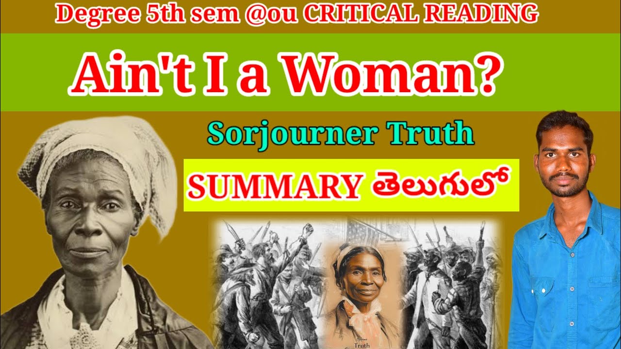 Ain't I a Woman? Sorjourner Truth Degree 5th sem English Ain't I a Woman lesson Critical Reading