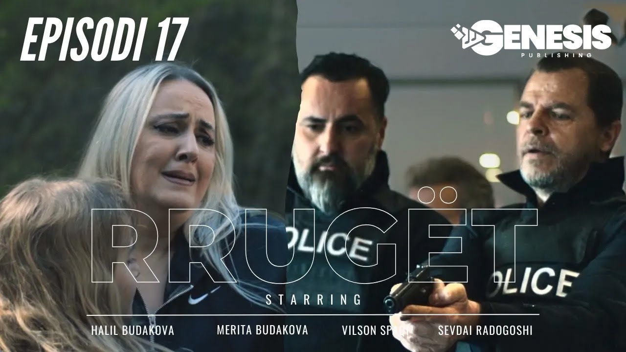 Kujt ja vendos prangat Policia - Rrugët | Episodi 17 | Halil Budakova
