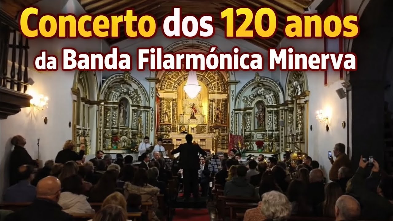 🔴 Concerto dos 120 anos da Banda Filarmónica Minerva! 🎉🎶 