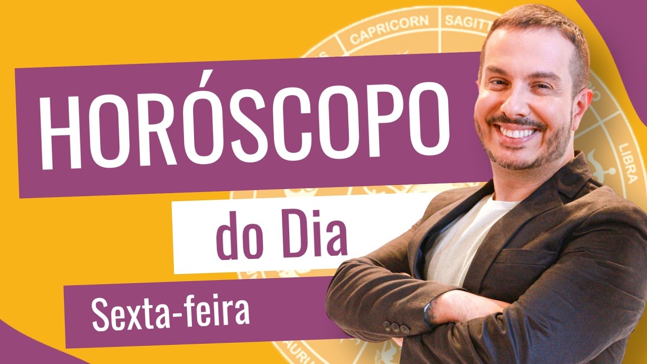 10/04/2026 - HOR&Oacute;SCOPO DE HOJE - (SEXTA) | Andr&eacute; Mantovanni