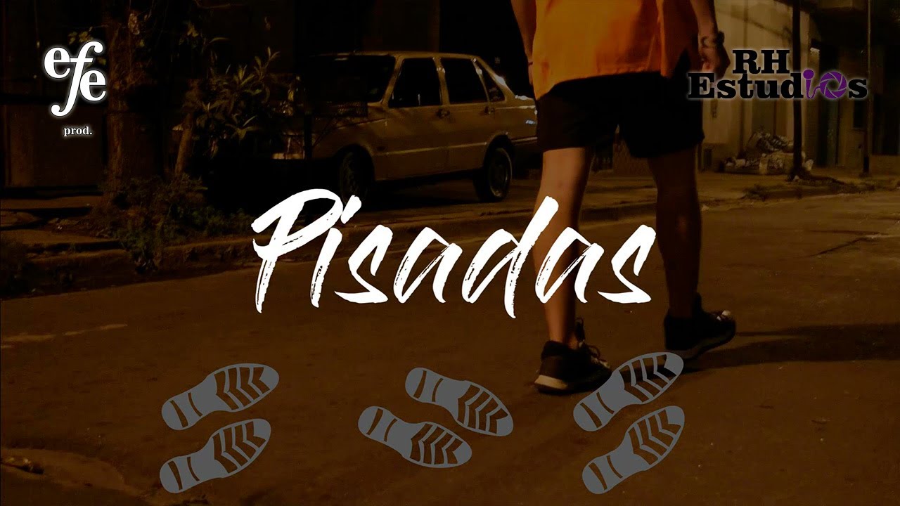 Pisadas - LAU T | Efe prod & RH Estudios
