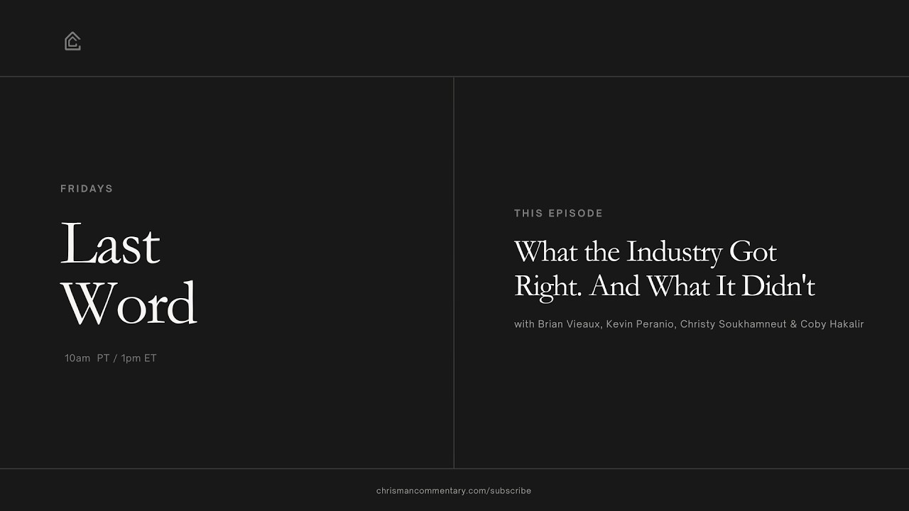 Last Word - Industry Insights, Market Timing Strategies, and Escapades from The Last Word Team