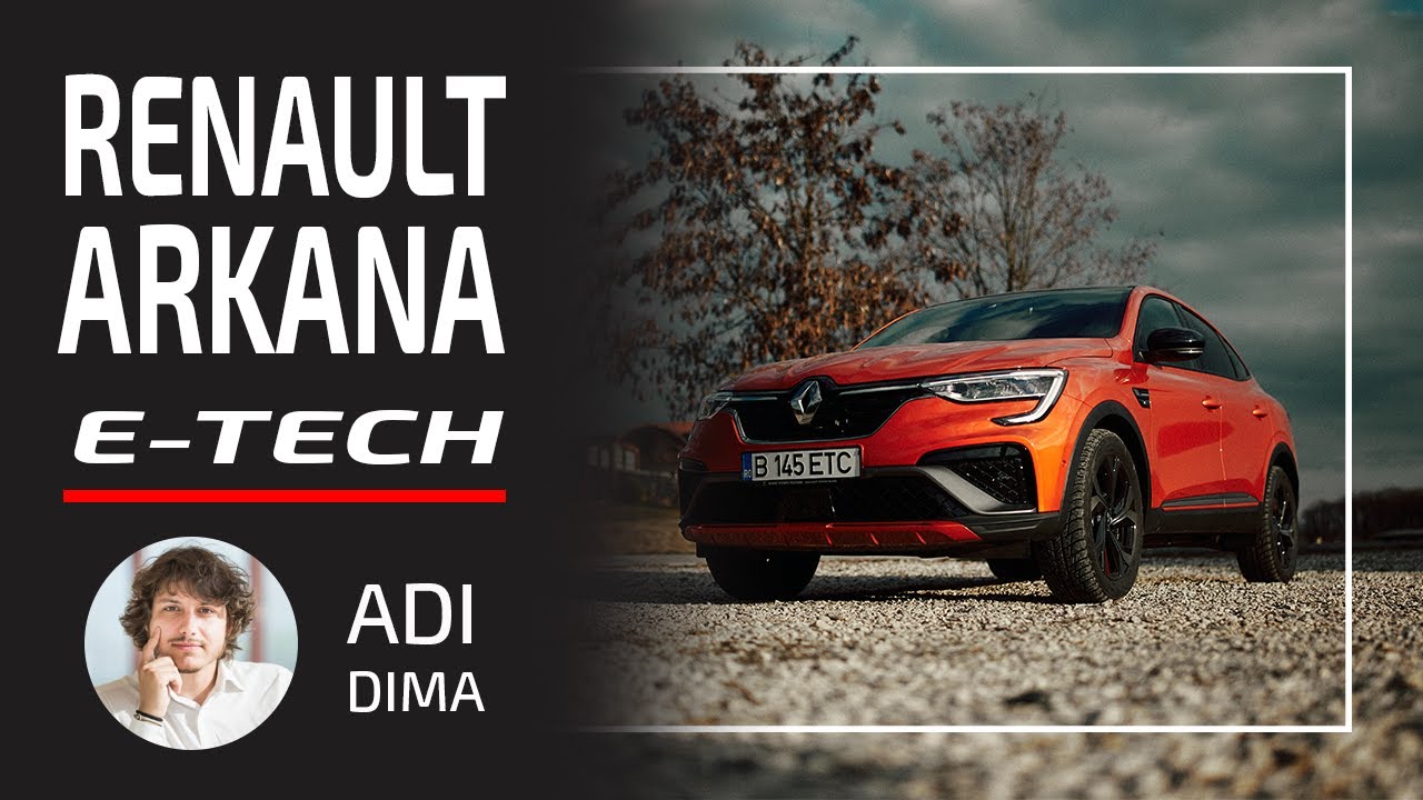 Renault Arkana E Tech - cutia inteligentă | review detaliat eblogAUTO