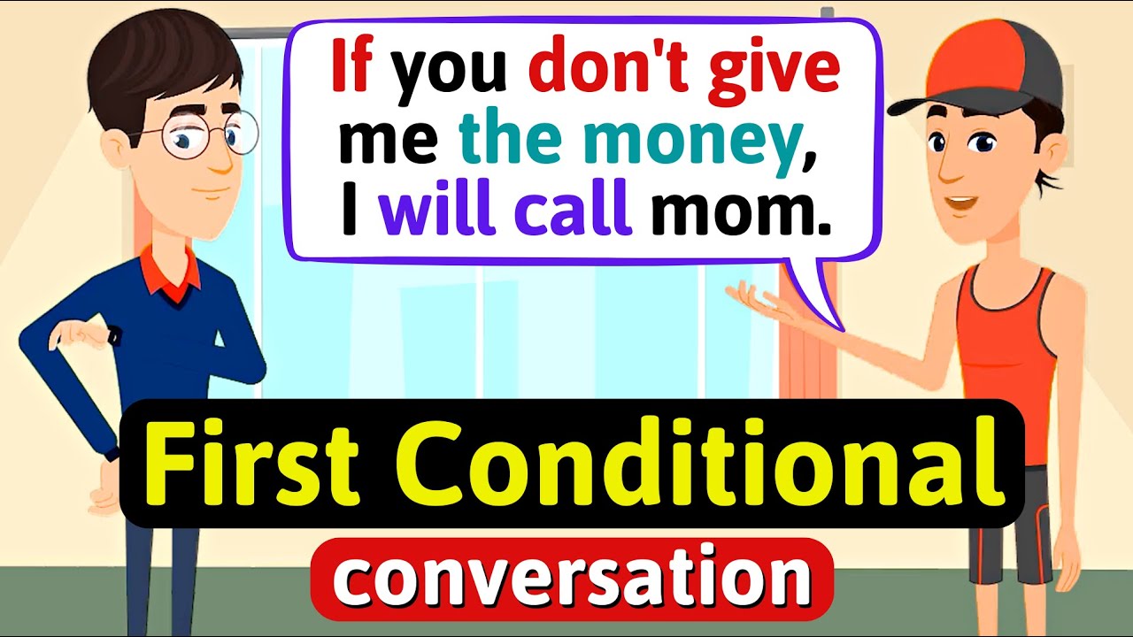 First Conditional — практика разговорной речи на английском языке — улучшение навыков говорения