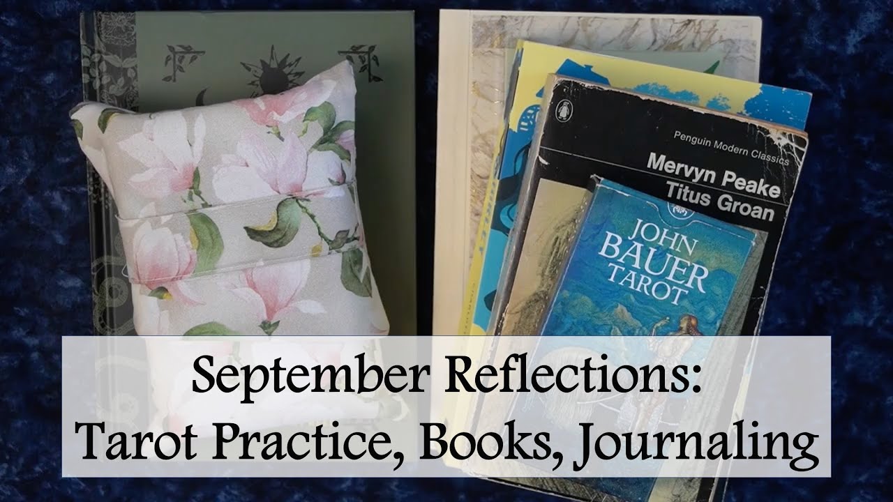 September Reflections: Tarot Practice, Books, and Journaling
