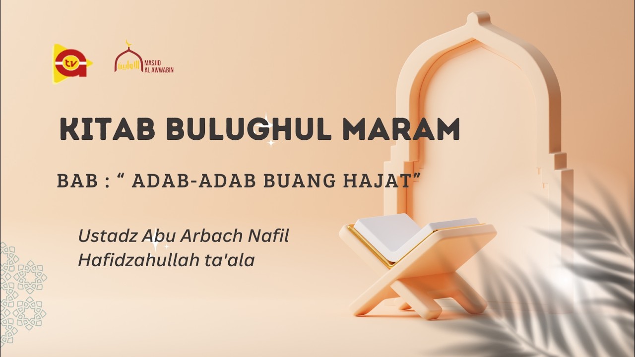 [LIVE] Ustadz Abu Arbach Nafil | Kajian Kitab BULUGHUL MARAM