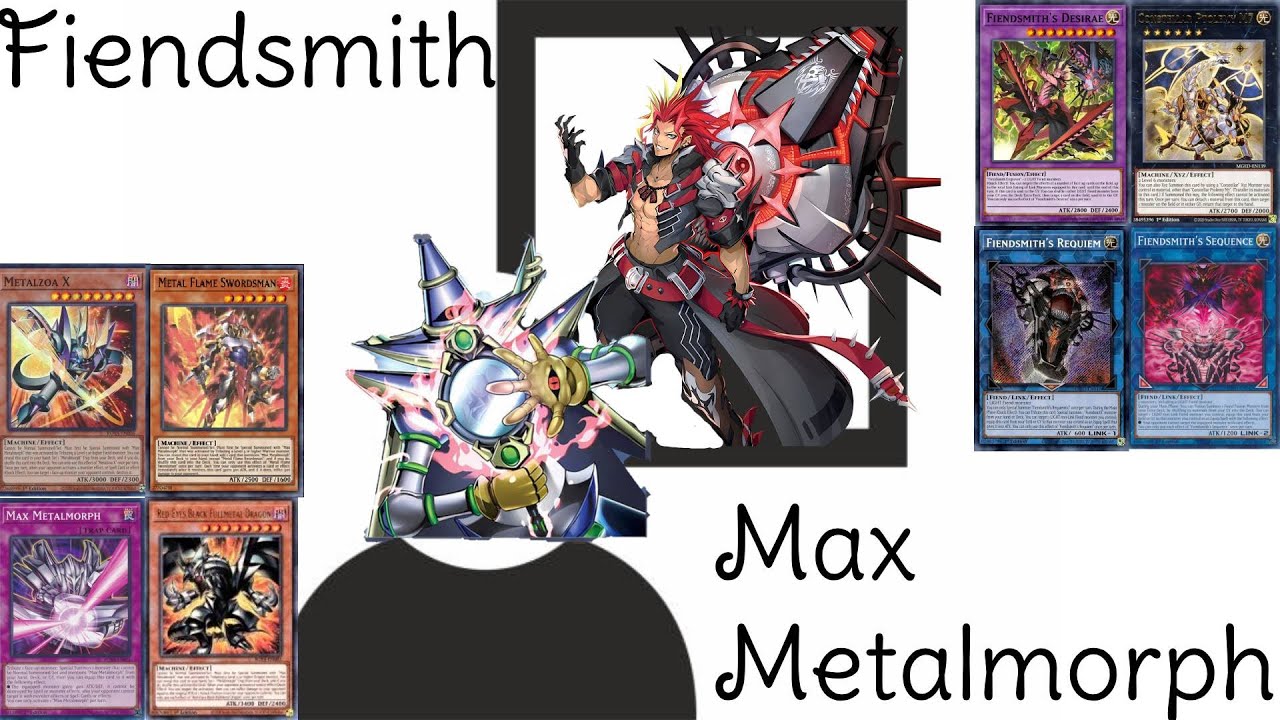 Deck Concepts 3: Fiendsmith Maxmetalmorph