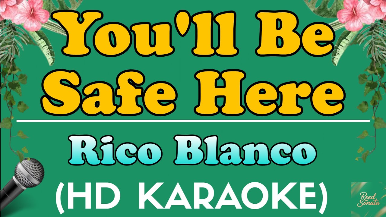 Rico Blanco - You'll Be Safe Here Karaoke Version with Chill Ambience.