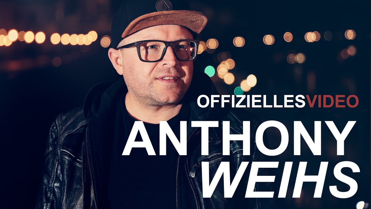 Anthony Weihs - Zeit (Offizielles Video)