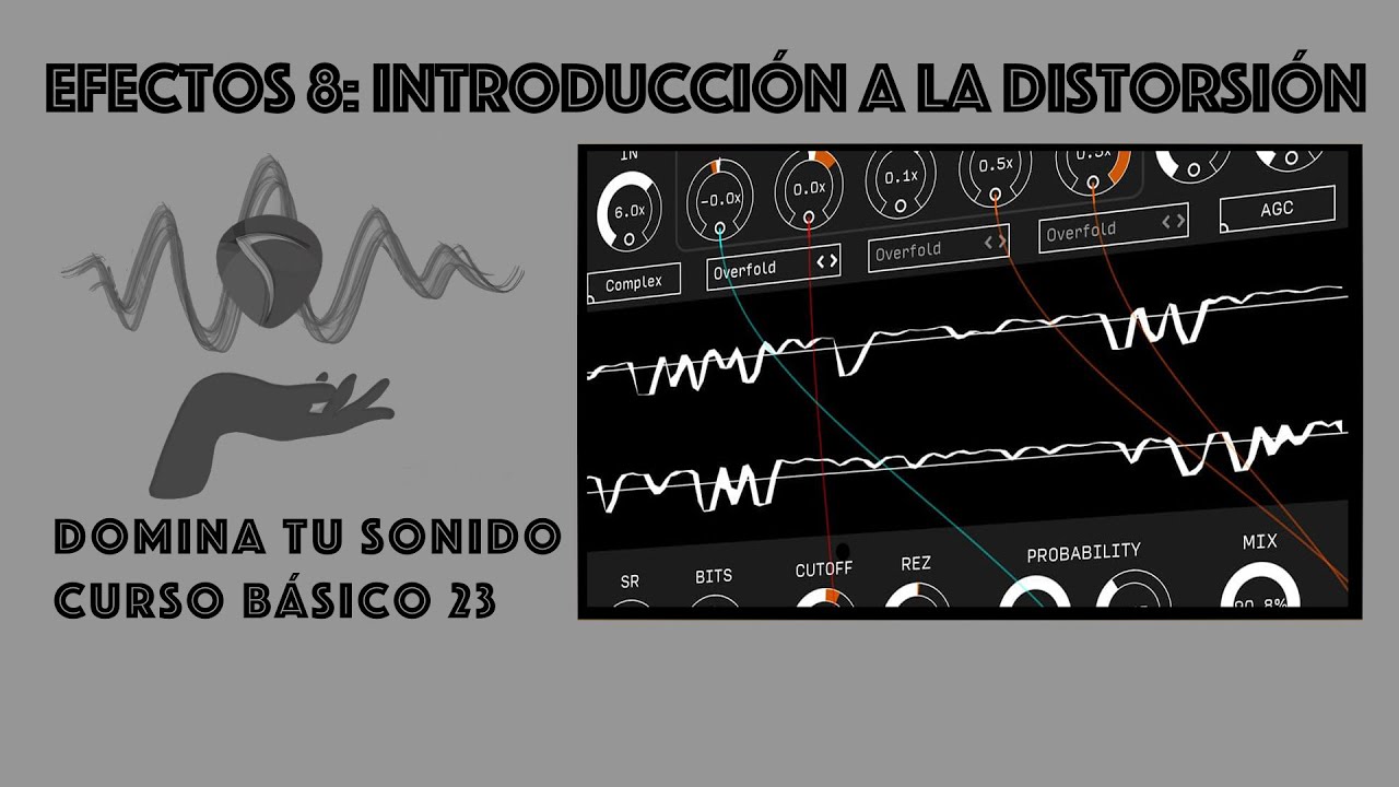 Domina tu sonido - 23 - Efectos 8 - Introducción a la distorsión (Distortion)