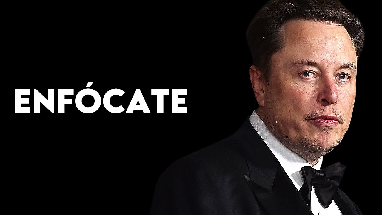 Enfócate en ti - Discurso Motivacional de Elon Musk