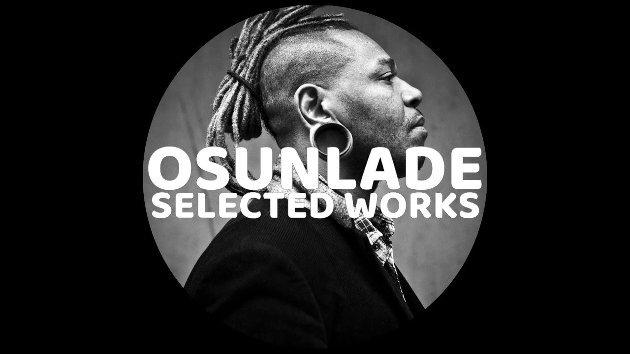 OSUNLADE (YORUBA): SELECTED WORKS mixed by Dave M