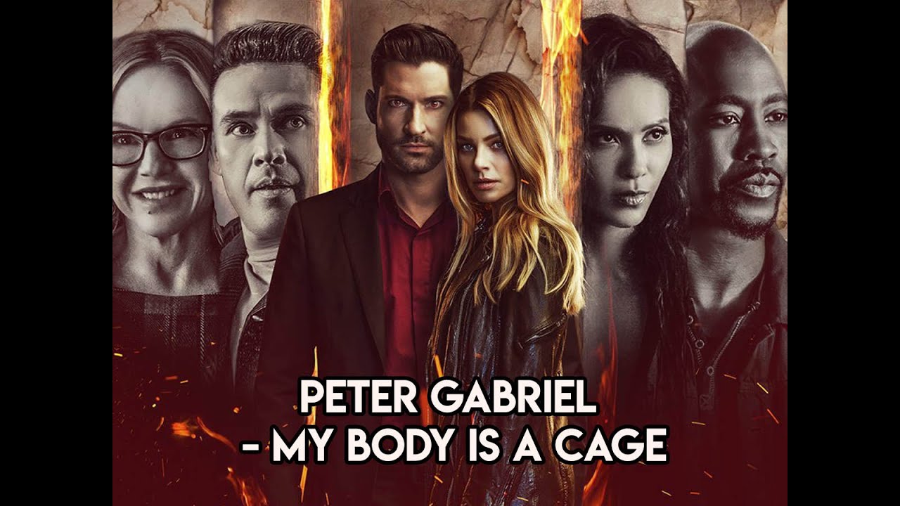 Lucifer S6 x E10 | My Body Is A Cage - Peter Gabriel