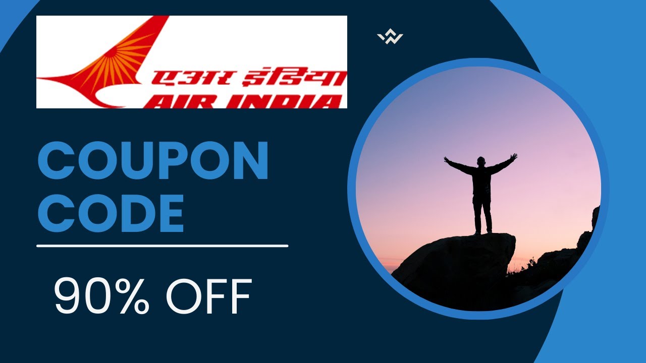 Air India Coupon Code : Save 90% On Plan