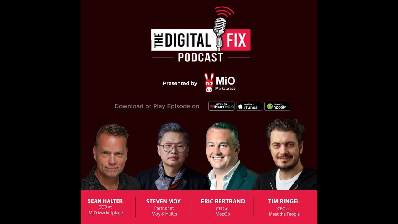 Join Tim Ringel, CEO at Meet the People and Eric Bertrand, CEO at ModOp | The Digital Fix Podcast