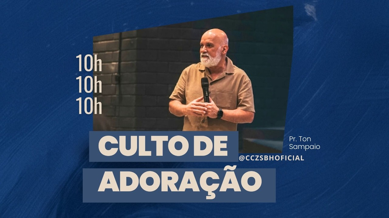 Culto Adoração - Pr. Ton Sampaio