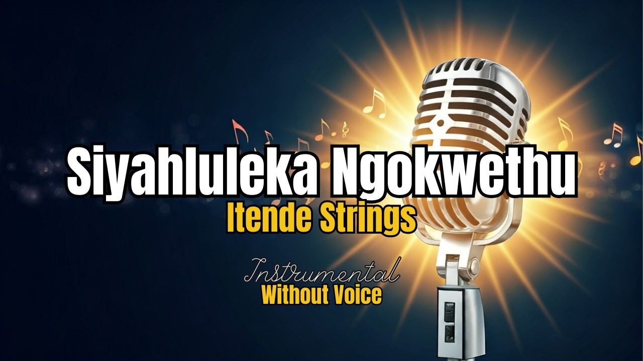 Siyahluleka Ngokwethu Strings - Instrumental with lyrics | Karaoke