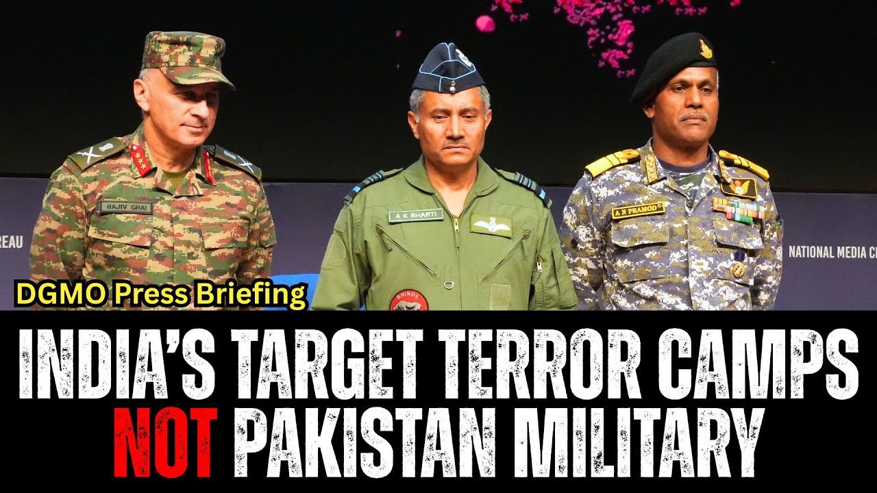 DGMO Press Briefing: India's Targets Were Terror Camps NOT the Pakistan Military!