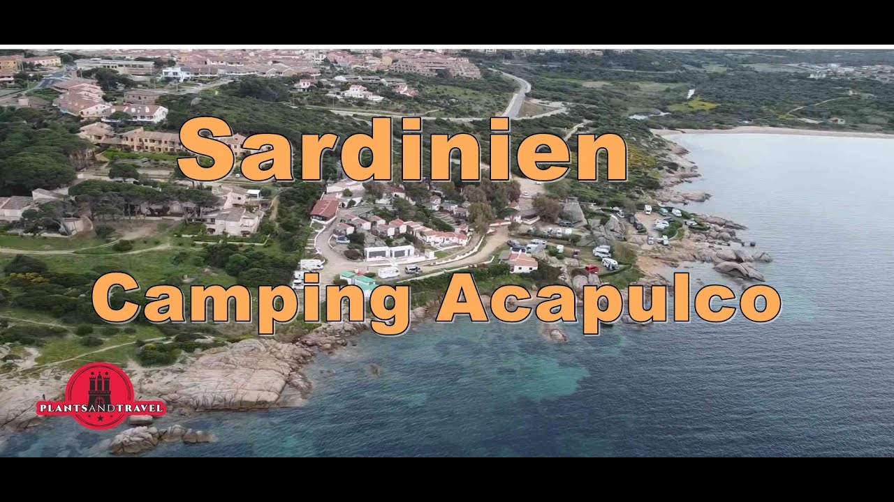 Platzvorstellung Campingplatz Acapulco, in der Nähe von La Maddalena. Im norden Sardiniens