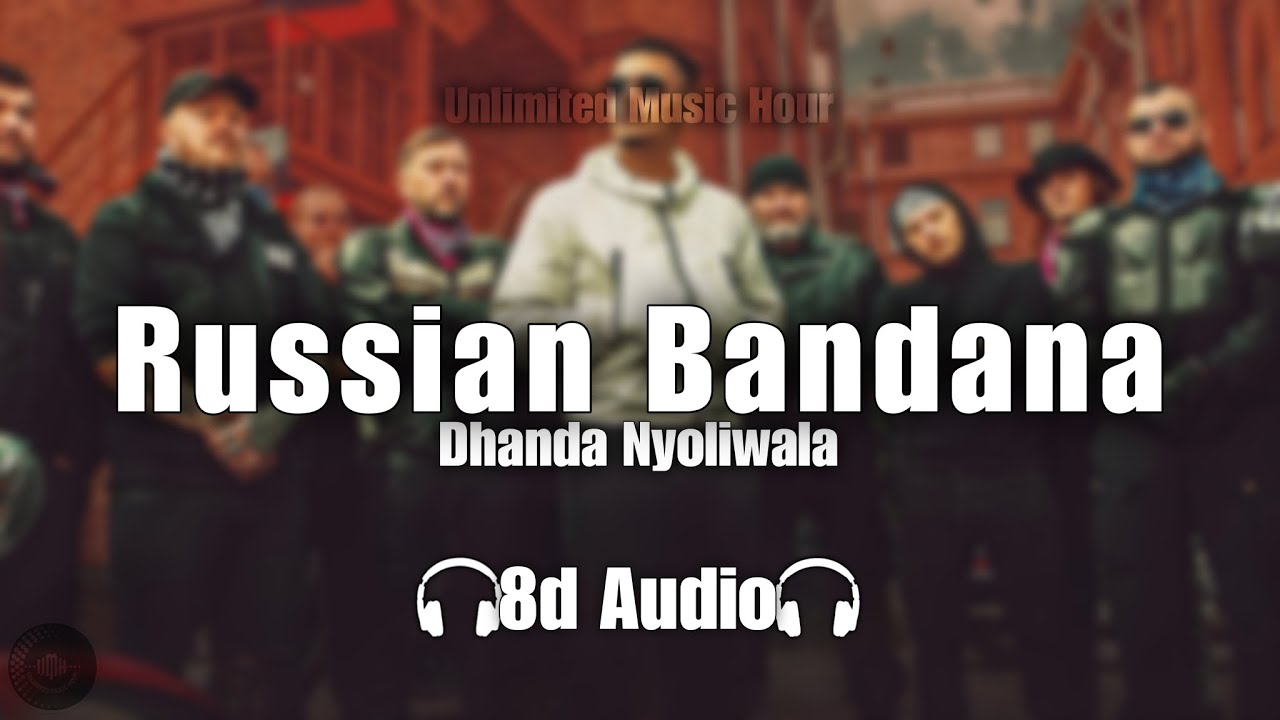 Dhanda Nyoliwala - Russian Bandana | 8d Audio🎧