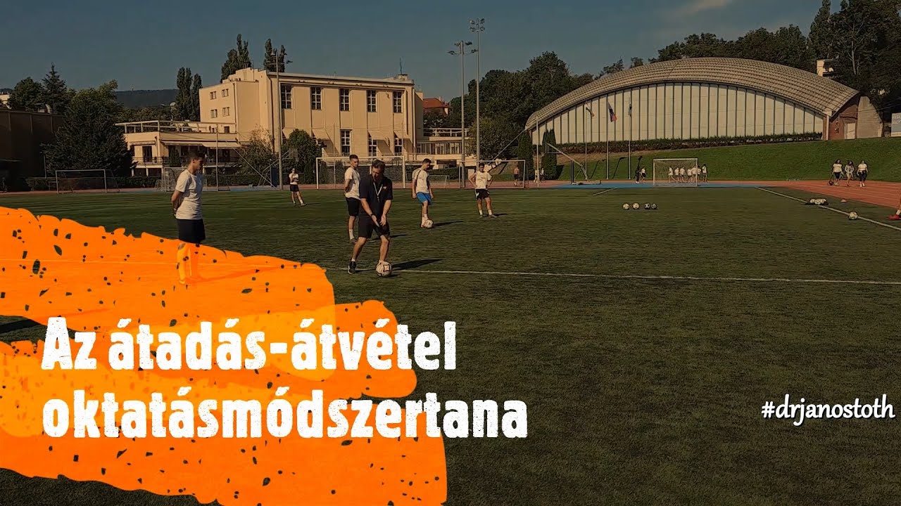 Az &aacute;tad&aacute;s-&aacute;tv&eacute;tel oktat&aacute;sm&oacute;dszertana - Educational methodology of pass and receive