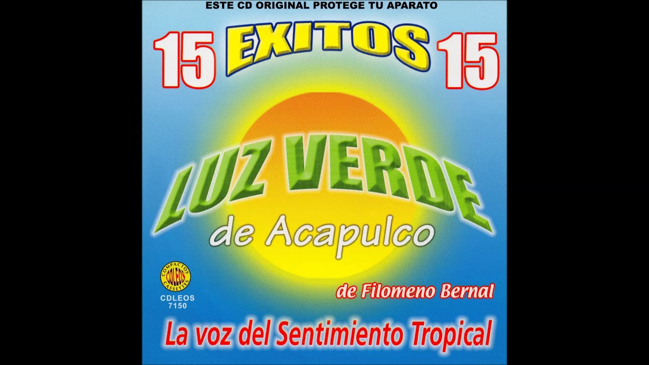 Luz Verde de Acapulco - La Voz de Sentimiento Tropical (Disco Completo)