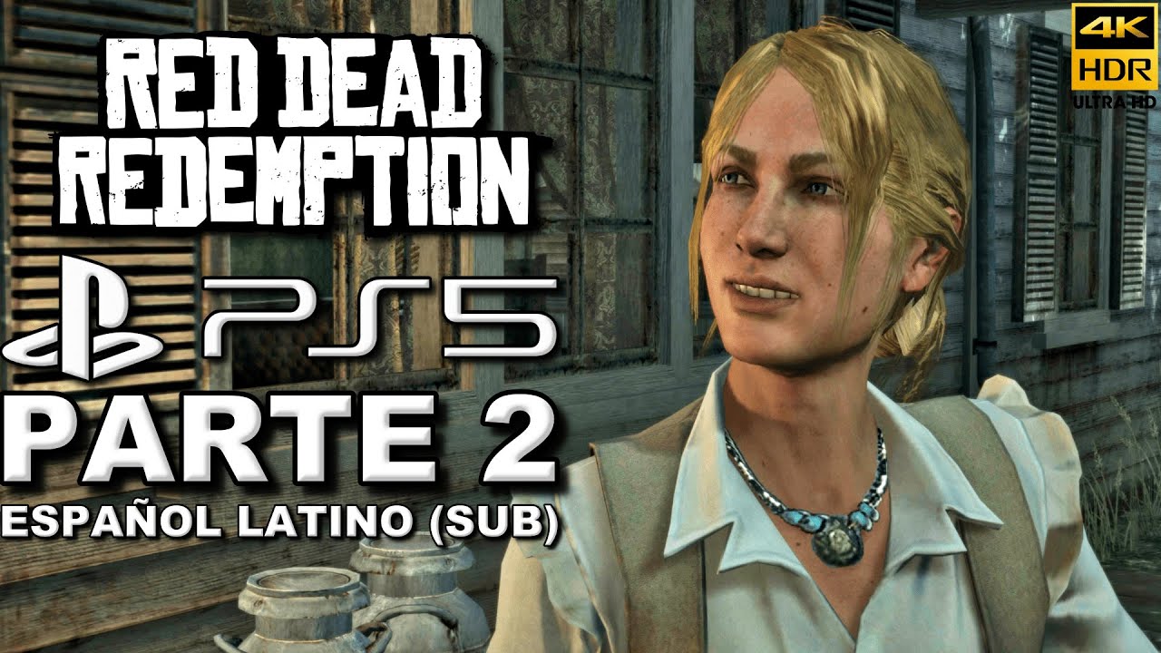 Red Dead Redemption 1 Remastered | PS5 4k Ultra HD 60 FPS Gameplay Español Latino Parte 2