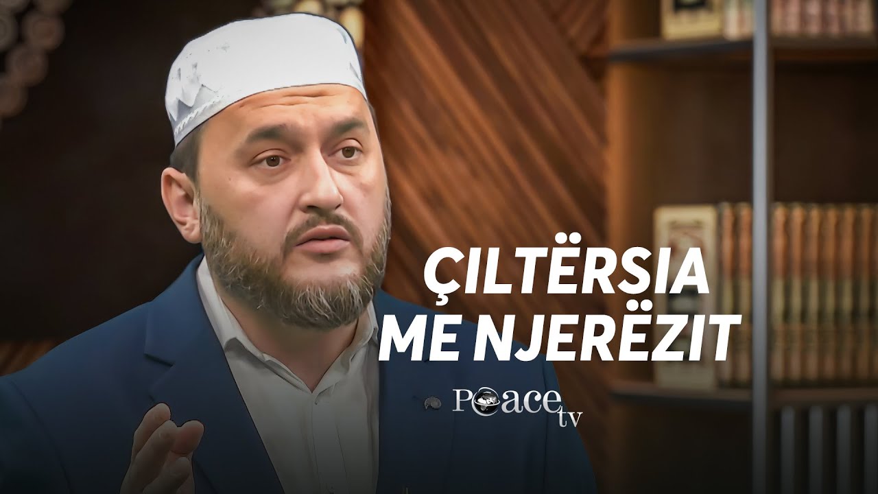 Fjala që udhëzon | 32. Çiltërsia me njerëzit - Gentjan Mara