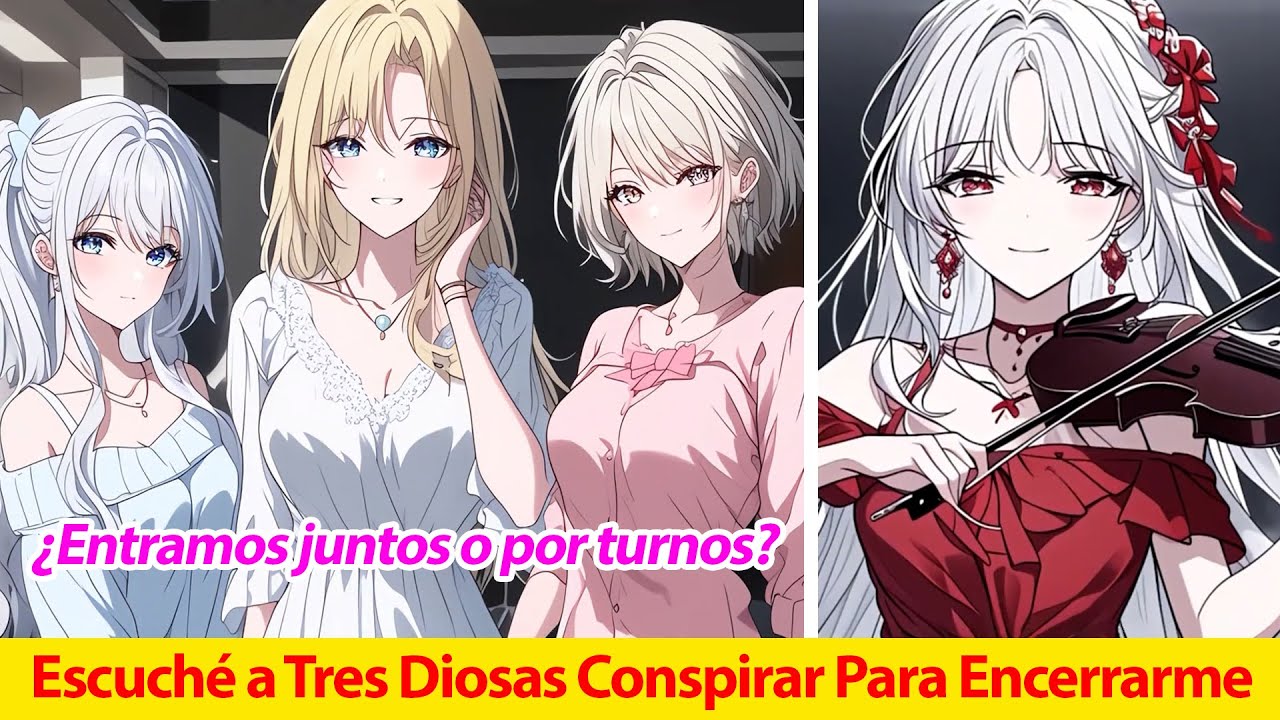 Sufriendo Por Un Desamor, Escuché a Tres Diosas YANDERE Conspirar Para Encerrarme